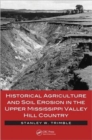 Image for Historical agriculture and soil erosion in the Upper Mississippi Valley hill country