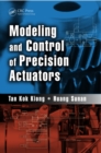 Image for Modeling and control of precision actuators