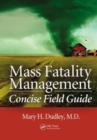 Image for Mass Fatality Management Concise Field Guide