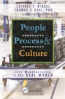 Image for People, process, and culture: Lean manufacturing around the real world
