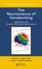 Image for The neuroscience of handwriting: applications for forensic document examination
