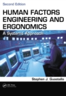 Image for Human factors engineering and ergonomics: a systems approach