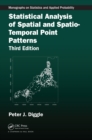 Image for Statistical analysis of spatial and spatio-temporal point patterns