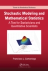 Image for Stochastic modeling and mathematical statistics: a text for statisticians and quantitative scientists