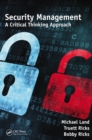 Image for Security management: a critical thinking approach