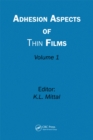 Image for Adhesion Aspects of Thin Films, Volume 1