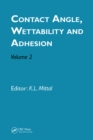 Image for Contact Angle, Wettability and Adhesion, Volume 2