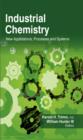 Image for Industrial chemistry: new applications, processes and systems