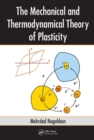 Image for The mechanical and thermodynamical theory of plasticity