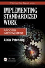 Image for Implementing Standardized Work : Process Improvement