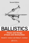 Image for Ballistics : Theory and Design of Guns and Ammunition, Second Edition