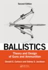 Image for Ballistics: theory and design of guns and ammunition