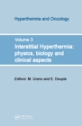 Image for Interstitial Hyperthermia: Physics, Biology and Clinical Aspects