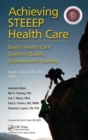 Image for Achieving STEEEP Health Care : Baylor Health Care System&#39;s Quality Improvement Journey