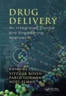 Image for Drug delivery  : an integrated clinical and engineering approach