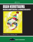 Image for Brain neurotrauma: molecular, neuropsychological, and rehabilitation aspects