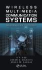 Image for Wireless multimedia communication systems  : design, analysis, and implementation