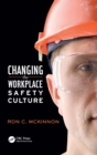 Image for Changing the Workplace Safety Culture