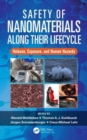 Image for Safety of nanomaterials along their lifecycle  : release, exposure, and human hazards