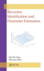 Image for Recursive identification and parameter estimation