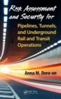 Image for Risk assessment and security for pipelines, tunnels, and underground rail and transit operations