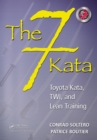 Image for The 7 kata: Toyota kata, TWI, and lean training