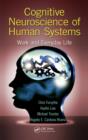 Image for Cognitive neuroscience of human systems: work and everyday life