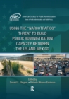 Image for Using the &quot;narcotrafico&quot; threat to build public administration capacity between the US and Mexico