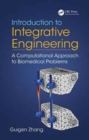 Image for Introduction to integrative engineering  : a computational approach to biomedical problems