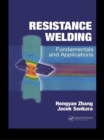 Image for Resistance welding: fundamentals and applications