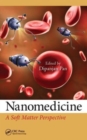 Image for Nanomedicine  : a soft matter perspective