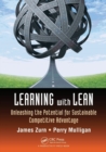 Image for Learning with Lean  : unleashing the potential for sustainable competitive advantage