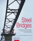 Image for Steel bridges  : design and dimensioning of steel and steel-concrete composite bridges