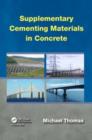 Image for Supplementary cementing materials in concrete