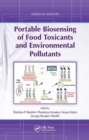 Image for Portable Biosensing of Food Toxicants and Environmental Pollutants