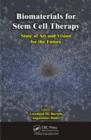 Image for Biomaterials for stem cell therapy: state of art and vision for the future