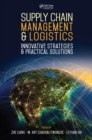 Image for Supply chain management and logistics: innovative strategies and practical solutions