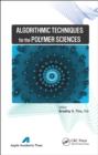 Image for Algorithmic techniques for the polymer sciences