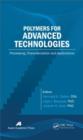 Image for Polymers for advanced technologies: processing characterization and applications