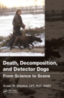 Image for Death, Decomposition, and Detector Dogs: From Science to Scene