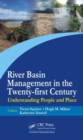 Image for River basin management in the twenty-first century  : understanding people and place