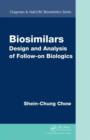 Image for Biosimilars: design and analysis of follow-on biologics