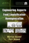 Image for Engineering Aspects of Food Emulsification and Homogenization