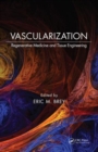 Image for Vascularization  : regenerative medicine and tissue engineering