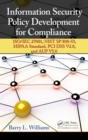 Image for Information security policy development for compliance: ISO/IEC 27001, NIST SP 800-53, HIPAA standard, PCI DSS V2.0, and AUP V5.0