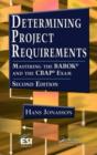 Image for Determining project requirements: mastering the BABOK and the CBAP exam
