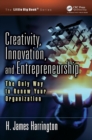 Image for Creativity, innovation, and entrepreneurship  : the only way to renew your organization
