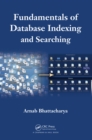 Image for Fundamentals of database indexing and searching
