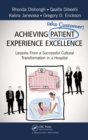 Image for Achieving patient (aka customer) experience excellence: lessons from a successful cultural transformation in a hospital