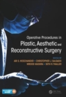 Image for Operative procedures in plastic, aesthetic and reconstructive surgery